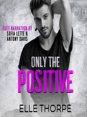 cover image of Only the Positive